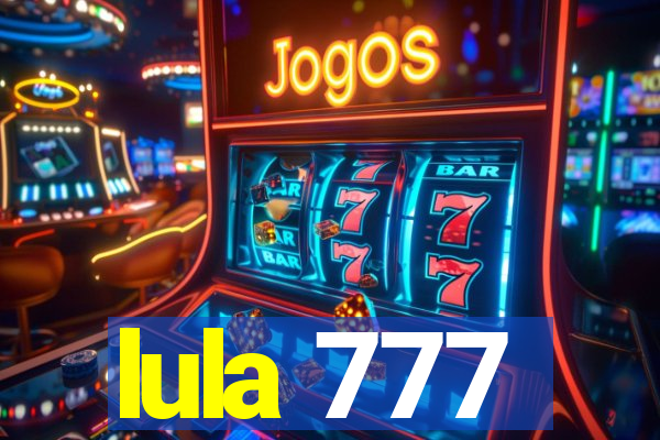 lula 777